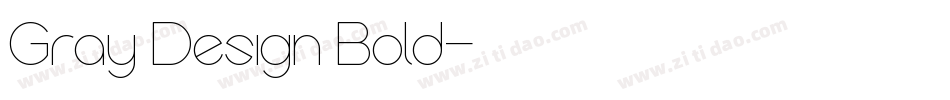 Gray Design Bold字体转换